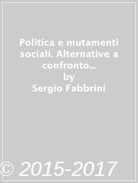 Copertina di Politica e mutamenti sociali 